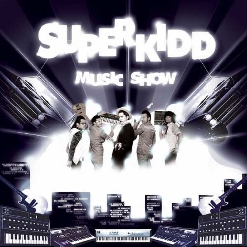 슈퍼키드 (Super Kidd) / Music Show (미개봉CD)
