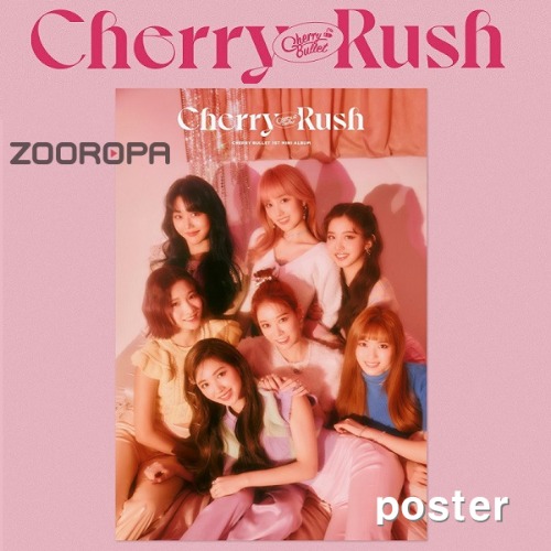 [1포스터]  체리블렛 Cherry Bullet 미니앨범 1집 Cherry Rush (브로마이드1장+지관통)