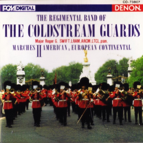 Regimental Band Of The Coldstream Guards – Marches II - American &amp; European Continental (수입CD/미개봉/73807)