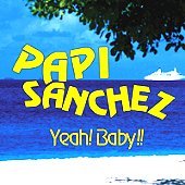 [중고] Papi Sanchez / Yeah! Baby!! (펀칭)