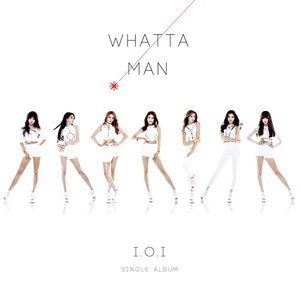 아이오아이 (I.O.I) / Whatta Man (1st Single Album/초반)