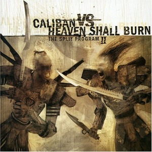 Caliban Vs. Heaven Shall Burn / The Split Program II (2CD/미개봉)