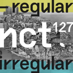 [개봉] 엔시티 127 (NCT 127) 1집 - NCT #127 Regular-Irregular (포카포함)