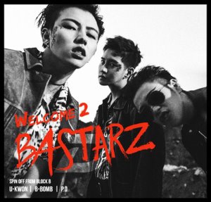 [개봉CD] 블락비 (Block.B) / Welcome 2 Bastarz (2nd Mini Album/포카없음)