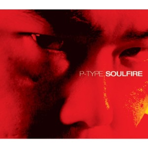 [중고CD] 피타입 (P-Type) / Soulfire (A급 Digipack)