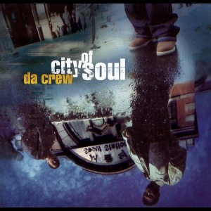 [중고CD] 다 크루 (Da Crew) / City Of Soul