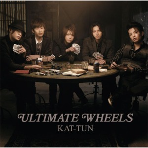 [중고CD] KAT-TUN (캇툰) /Ultimate Wheels (CD+DVD/일본초회한정반/오비포함)