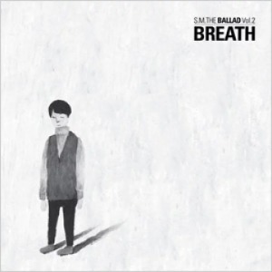 에스엠 더 발라드 (S.M. The Ballad) / Vol.2 Breath (숨소리/Korean Ver./Digipack/미개봉)