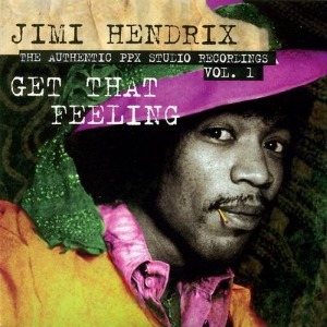 [중고CD] Jimi Hendrix / Get That Feeling, Authentic Ppx Studio Recordings Vol.1 (수입)