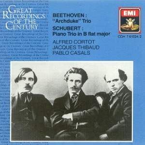 [중고CD] Alfred Cortot, Jacques Thibaud, Pablo Casals – Beethoven: &#039;Archduke&#039; Piano Trio; Schubert: Piano Trio No. 1 (수입/7610242)