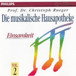 [중고CD] Prof. Dr. Christoph Rueger – Die Musikalische Hausapotheke - Einsamkeit - Vol. 2 (수입/4380272)