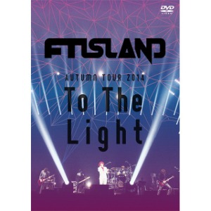 [중고DVD] 에프티 아일랜드 (FT Island) / AUTUMN TOUR 2014 “To The Light” (일본반)